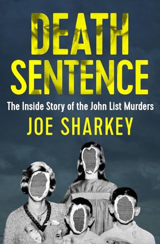 Death Sentence: The Inside Story of the John List Murders von Open Road Media