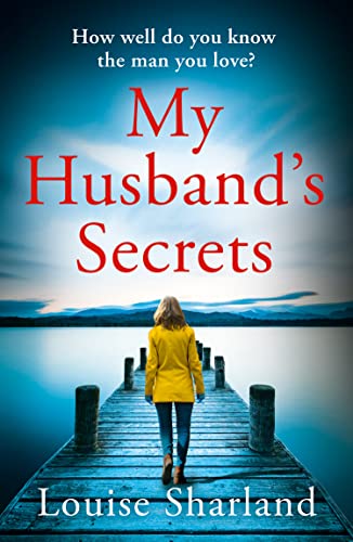My Husband’s Secrets: A gripping and emotional family drama novel with secrets, lies and a devastating betrayal at its heart von Avon