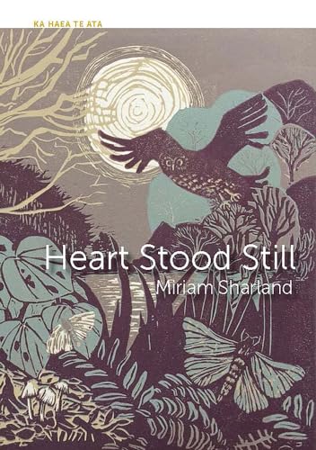 Heart Stood Still (Ka Haea Te Ata) von Otago University Press