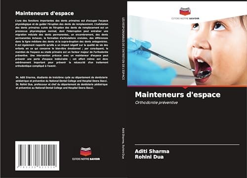 Mainteneurs d'espace: Orthodontie préventive von Editions Notre Savoir