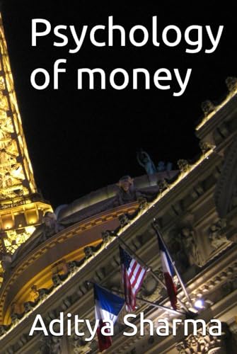 Psychology of money (My Works, Band 5) von Independently published