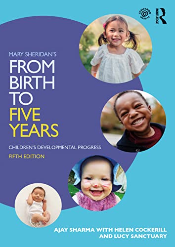 Mary Sheridan's from Birth to Five Years: Children's Developmental Progress von Routledge