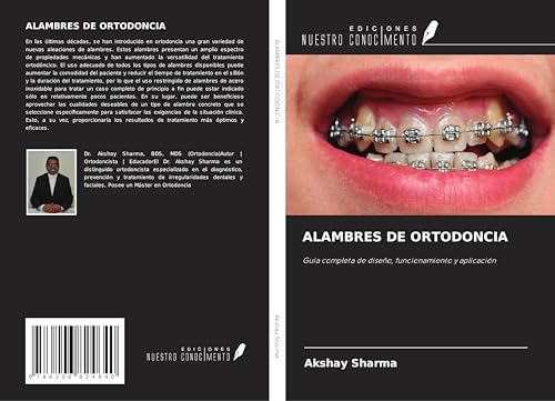 ALAMBRES DE ORTODONCIA: Guía completa de diseño, funcionamiento y aplicación von Ediciones Nuestro Conocimiento