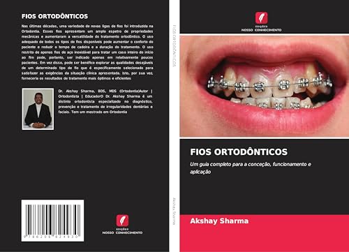 FIOS ORTODÔNTICOS: Um guia completo para a conceção, funcionamento e aplicação von Edições Nosso Conhecimento