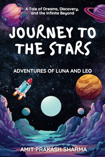 Journey to the Stars: Adventures of Luna and Leo von Independently published