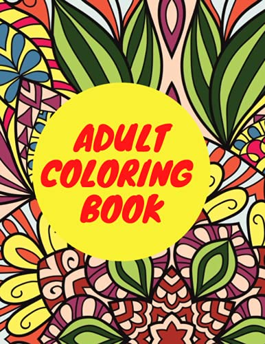Adult Colouring Book: Adult coloring book for peace and relaxation.