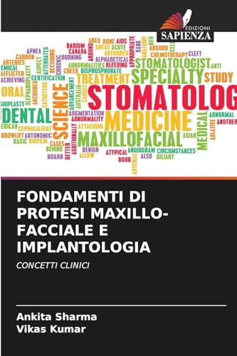 FONDAMENTI DI PROTESI MAXILLO-FACCIALE E IMPLANTOLOGIA: CONCETTI CLINICI von Edizioni Sapienza