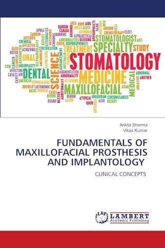FUNDAMENTALS OF MAXILLOFACIAL PROSTHESIS AND IMPLANTOLOGY: CLINICAL CONCEPTS von LAP LAMBERT Academic Publishing