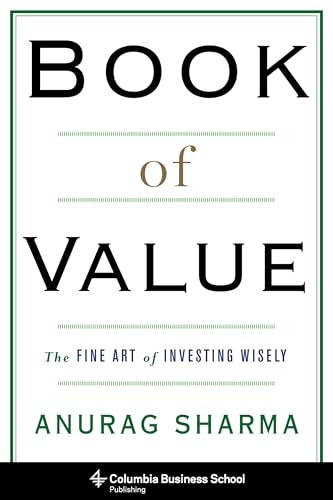 Book of Value: The Fine Art of Investing Wisely (Columbia Business School Publishing)