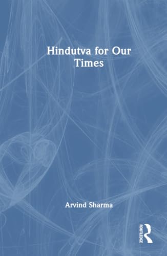 Hindutva for Our Times von Routledge India