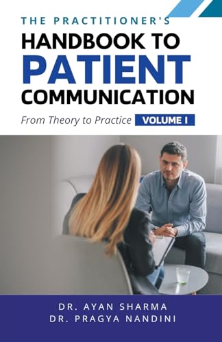 The Practitioners Handbook To Patient Communication From Theory To Practice von Virtued Press