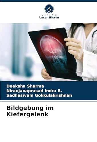 Bildgebung im Kiefergelenk: DE von Verlag Unser Wissen
