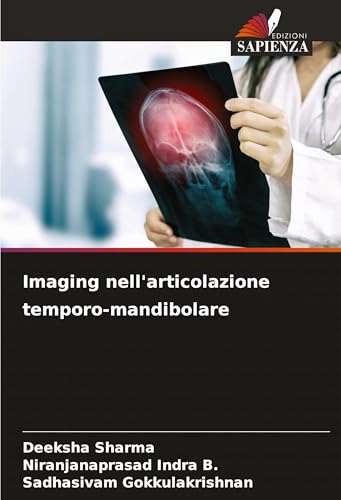 Imaging nell'articolazione temporo-mandibolare: DE von Edizioni Sapienza