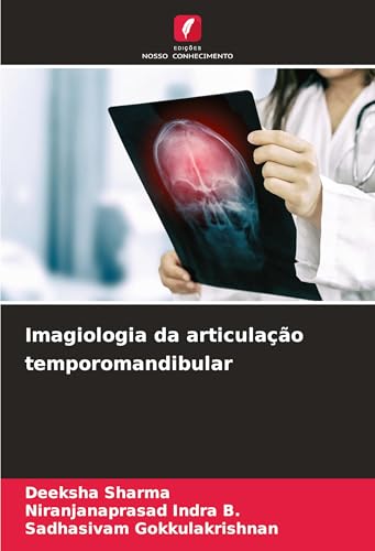 Imagiologia da articulação temporomandibular: DE von Edições Nosso Conhecimento