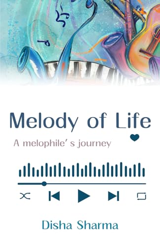 Melody of Life - A Melophile's Journey von Paper Towns