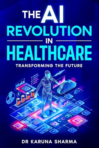 The AI Revolution in Healthcare: Transforming the Future von eBookIt.com