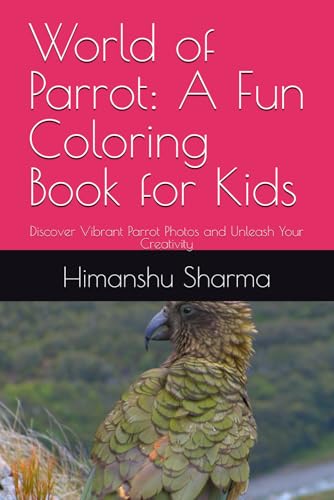 World of Parrot: A Fun Coloring Book for Kids: Discover Vibrant Parrot Photos and Unleash Your Creativity World of Parrot: A Fun Coloring Book for Kids: Discover Vibrant Parrot Photos and Unleash Your Creativity von Independently published