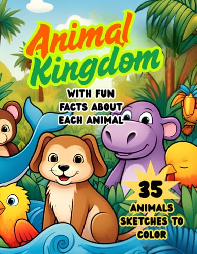 Animal Kingdom: A Fun Colouring Book for Kids Aged 3 to 6 von Independently published