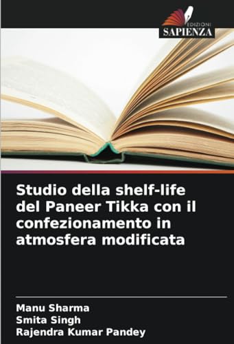 Studio della shelf-life del Paneer Tikka con il confezionamento in atmosfera modificata von Edizioni Sapienza