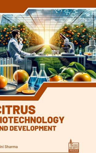 Citrus: Biotechnology and Development von Agri Horti Press