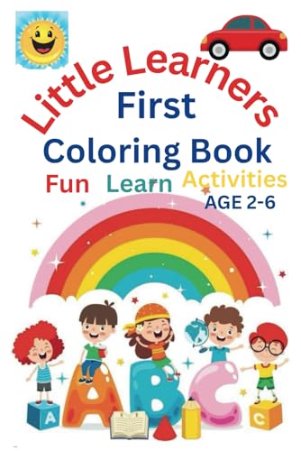 Little Learner First ABC Coloring Book: Fun Learn Activities, Coloring and Letter Recognition for Preschoolers & Toddlers von Independently published