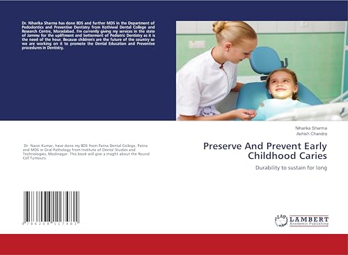 Preserve And Prevent Early Childhood Caries: Durability to sustain for long von LAP LAMBERT Academic Publishing