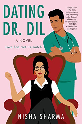 Dating Dr. Dil: A Spicy Enemies-to-Lovers Story with a Doctor, Matchmaking Aunties, and a Race Against Time (If Shakespeare Were an Auntie, 1) von Avon Books