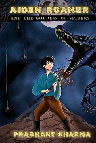 AIDEN ROAMER AND THE GODDESS OF SPIDERS von Independently published