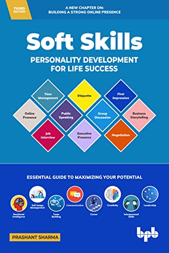 Soft Skills 3rd Edition: Personality Development for Life Success ( English Edition ) von BPB Publications