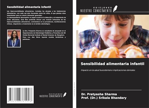 Sensibilidad alimentaria infantil: Impacto en la salud bucodental e implicaciones dentales von Ediciones Nuestro Conocimiento