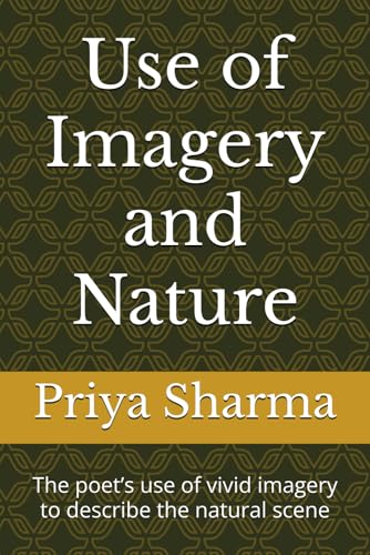 Use of Imagery and Nature: The poet’s use of vivid imagery to describe the natural scene