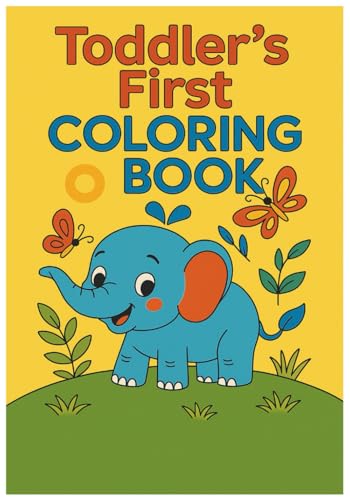 Toddler's First COLORING BOOK von Independently published