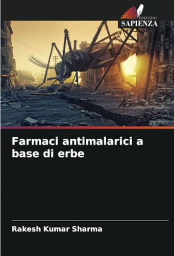 Farmaci antimalarici a base di erbe: DE von Edizioni Sapienza