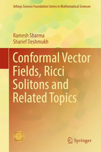 Conformal Vector Fields, Ricci Solitons and Related Topics (Infosys Science Foundation Series) von Springer