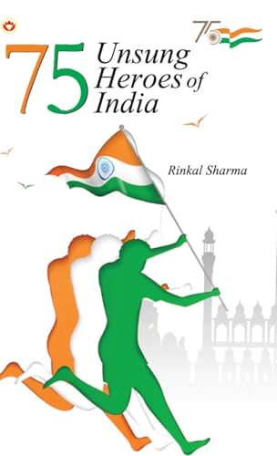75 Unsung Heroes of India von Diamond Pocket Books Pvt Ltd