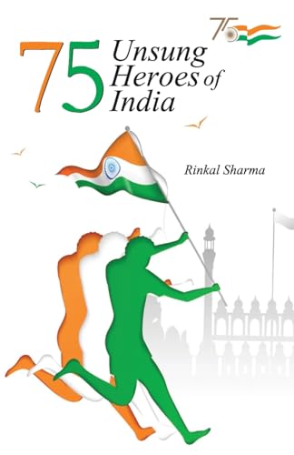 75 Unsung Heroes of India von Diamond Pocket Books Pvt Ltd