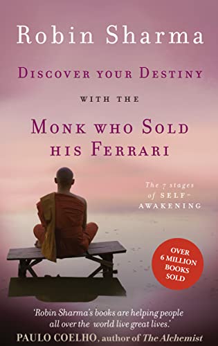 Discover Your Destiny with The Monk Who Sold His Ferrari: The 7 Stages of Self-Awakening Discover Your Destiny with The Monk Who Sold His Ferrari: The 7 Stages of Self-Awakening