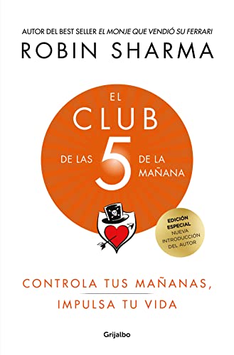 El Club de las 5 de la mañana (edición de lujo): Controla tus mañanas, impulsa tu vida (Crecimiento personal)