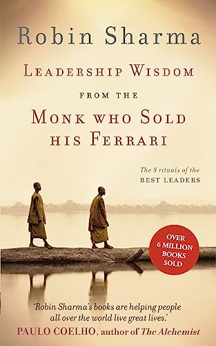 Leadership Wisdom from the Monk Who Sold His Ferrari: The 8 Rituals of the Best Leaders von HarperCollins Publishers