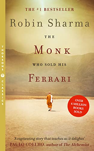 The Monk Who Sold His Ferrari: The inspiring tale from international bestselling author, Robin Sharma The Monk Who Sold His Ferrari: The inspiring tale from international bestselling author, Robin Sharma