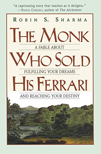 The Monk Who Sold His Ferrari: A Fable About Fulfilling Your Dreams & Reaching Your Destiny von HarperOne