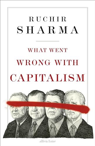 What Went Wrong With Capitalism von Allen Lane
