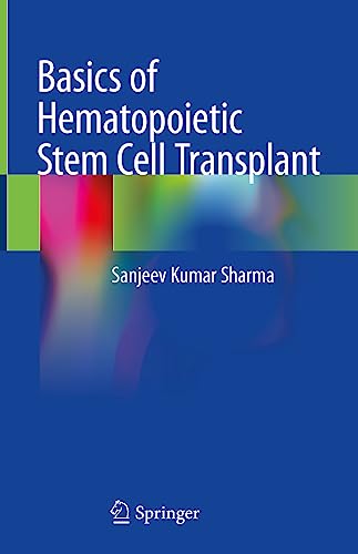 Basics of Hematopoietic Stem Cell Transplant