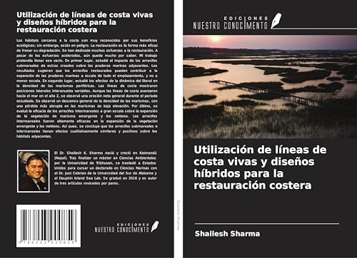 Utilización de líneas de costa vivas y diseños híbridos para la restauración costera von Ediciones Nuestro Conocimiento