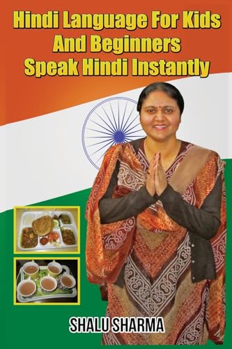 Hindi Language For Kids And Beginners: Speak Hindi Instantly von Createspace Independent Publishing Platform