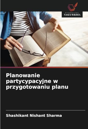 Planowanie partycypacyjne w przygotowaniu planu: DE von Wydawnictwo Nasza Wiedza