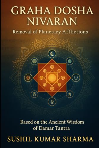 Graha Dosha Nivaran: Removal of Planetary Afflictions Graha Dosha Nivaran: Removal of Planetary Afflictions von Independently published