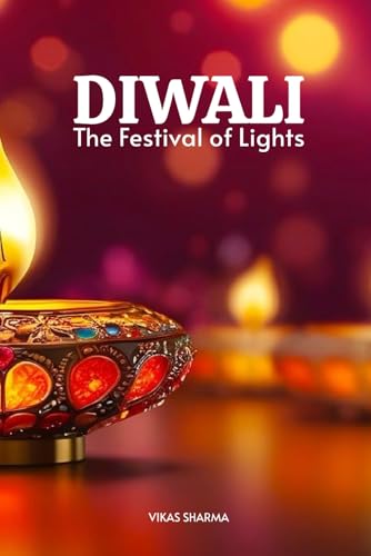 Diwali: The Festival of Lights von Independently published