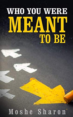 Who You Were Meant to Be: Discover Your Purpose & Dare to Follow Your Dream von Independently published