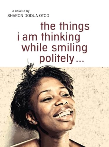 the things i am thinking while smiling politely: Novella in englischer Sprache